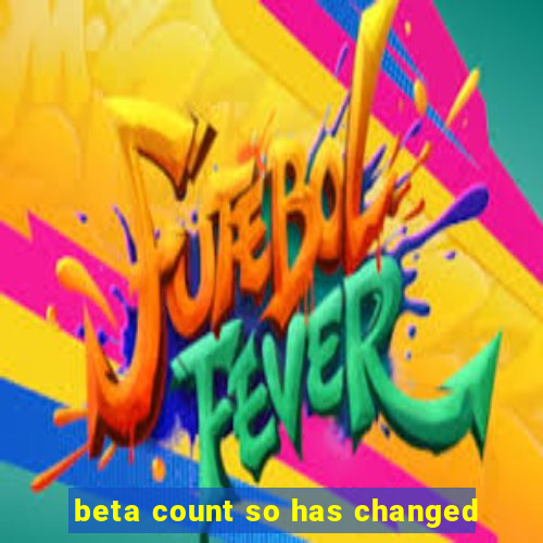 beta count so has changed